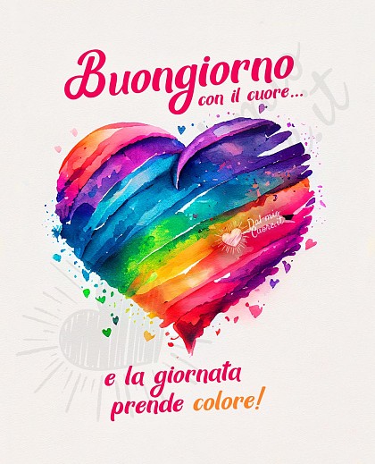 Buongiorno con il cuore... e la giornata prende colore!