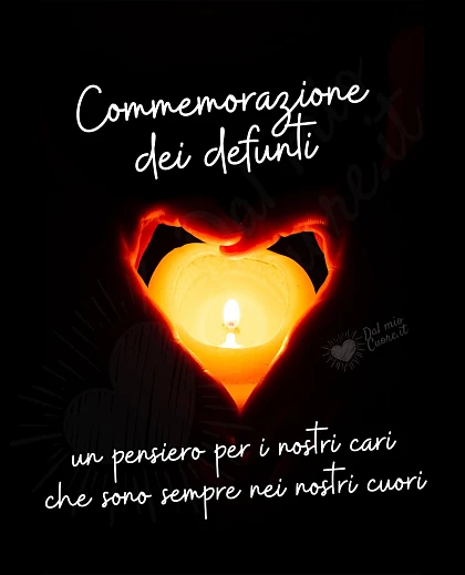 Commemorazione dei defunti. Un pensiero per i nostri cari che sono sempre nei nostri cuori