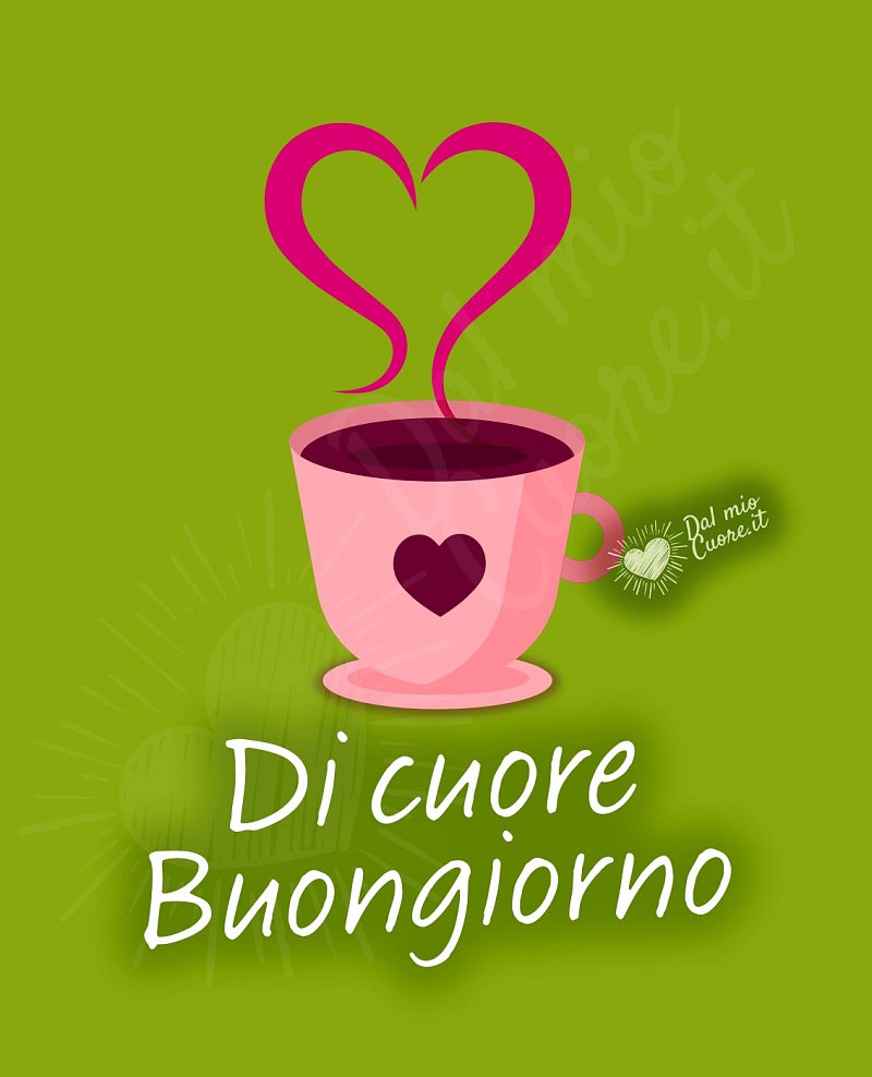 Di cuore buongiorno