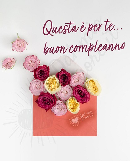 Questa è per te... buon compleanno