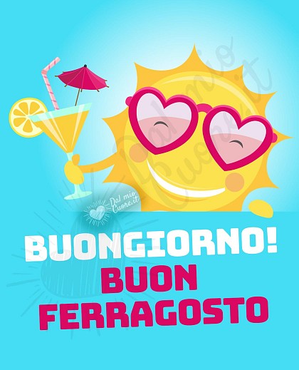 Composizione estiva solare e festosa con sole sorridente, mare azzurro e la grande scritta Buongiorno! Buon Ferragosto a tutti.