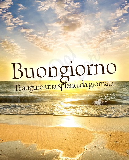 Immagine Buongiorno. Ti auguro una splendida giornata!
