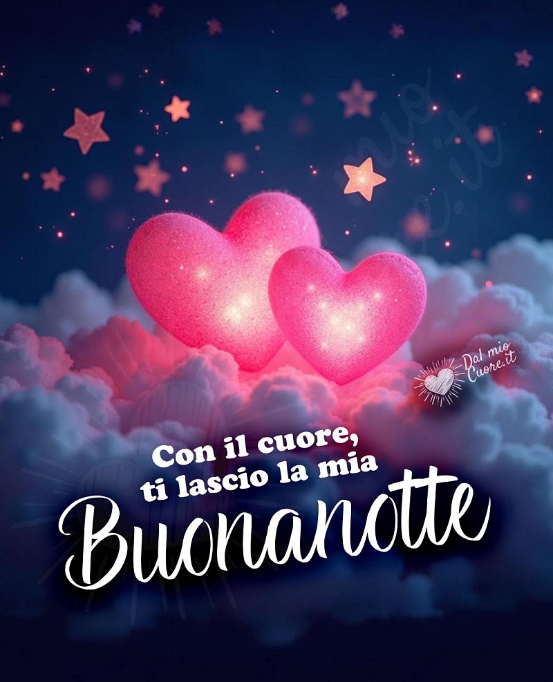 Con il cuore, ti lascio la mia buonanotte