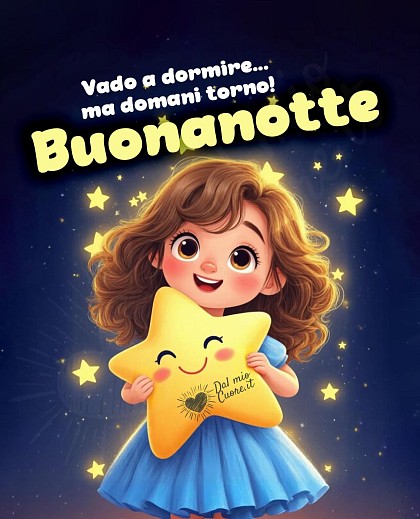 Vado a dormire... ma domani torno! Buonanotte